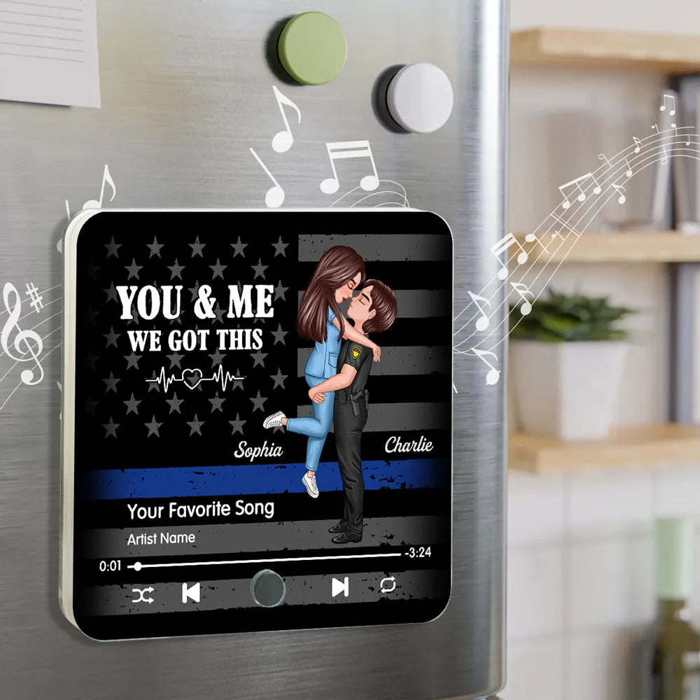 “You & Me, We Got This” Custom Song Fridge Magnet