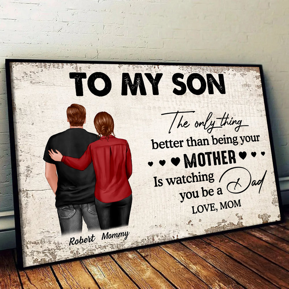 Personalized Mother to Son Canvas: Watching You Be A Dad - Father's Day Gift