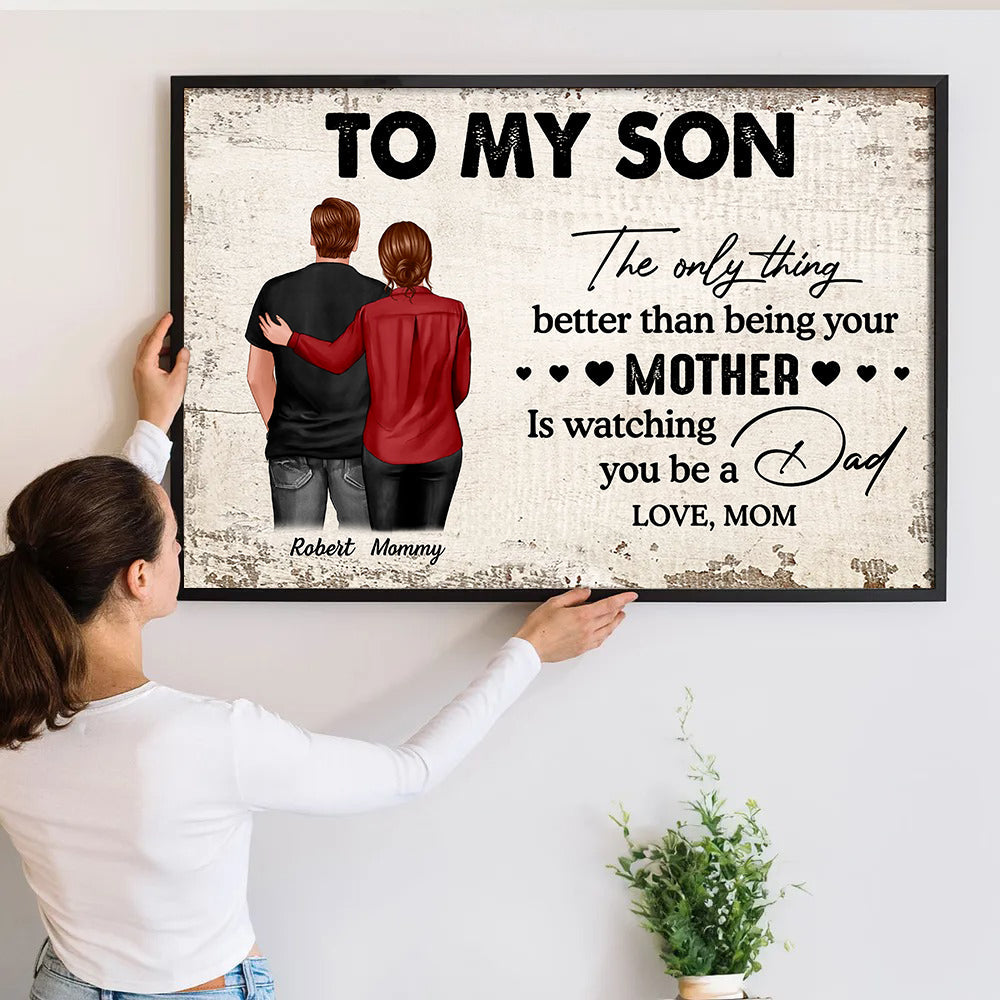 Personalized Mother to Son Canvas: Watching You Be A Dad - Father's Day Gift