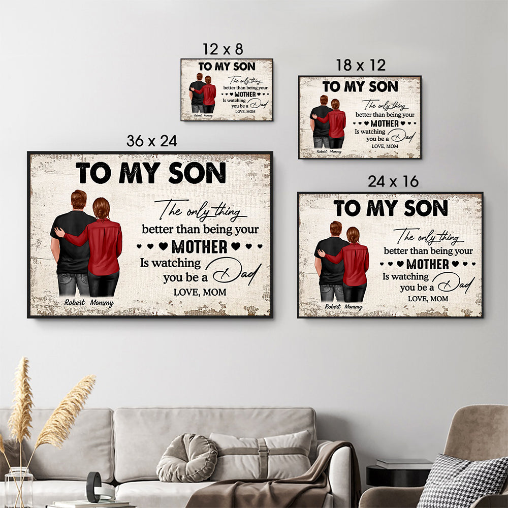 Personalized Mother to Son Canvas: Watching You Be A Dad - Father's Day Gift