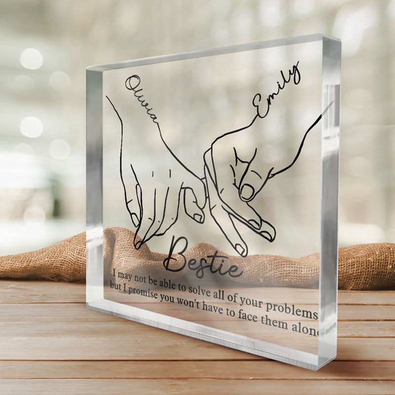 Personalized 'You Won't Face Them Alone' Bestie Acrylic Plaque Gift