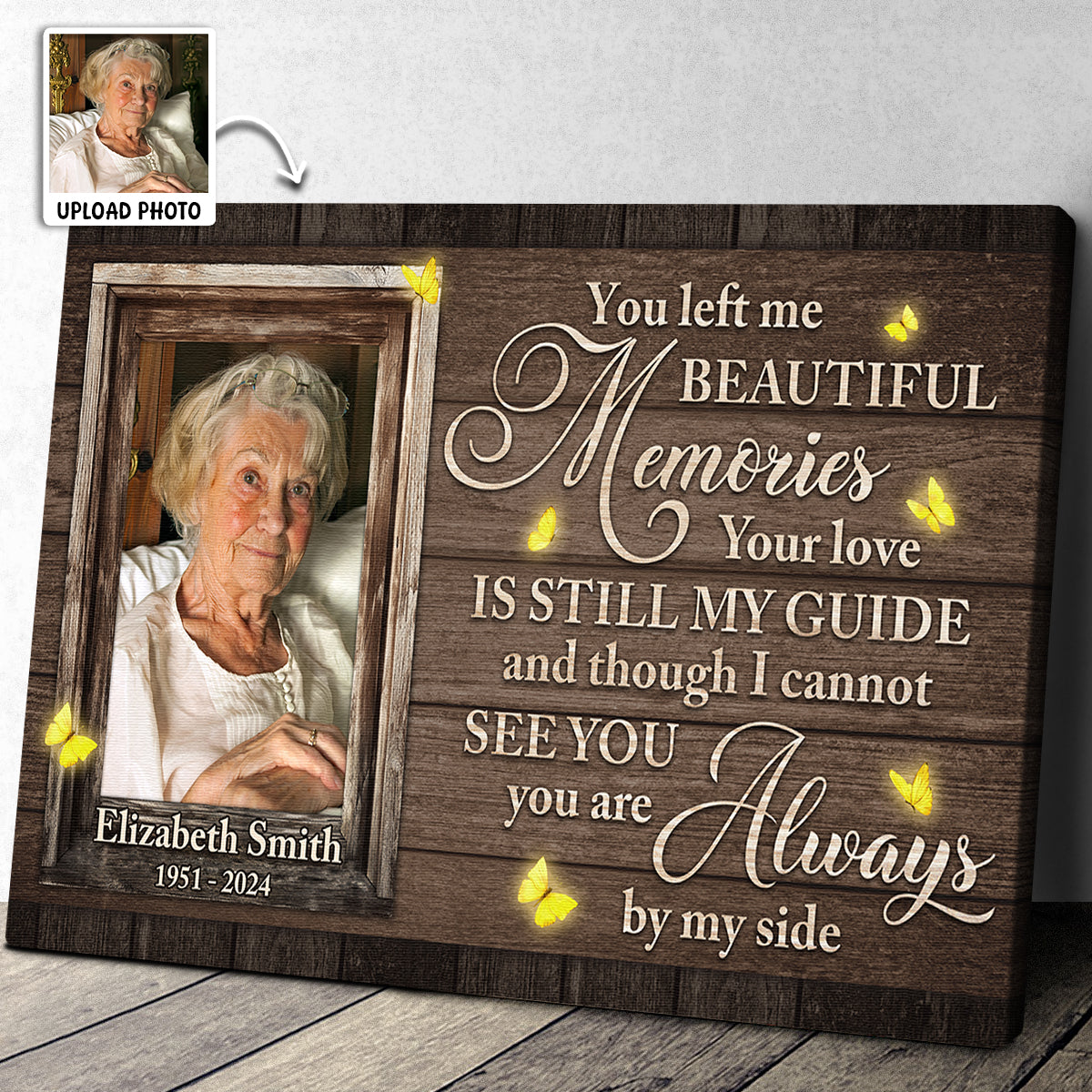 You Left Me Beautiful Memories - Personalized Customized Photo Memorial Canvas / Poster