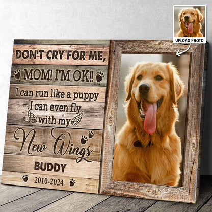 Don't Cry For Me Mommy - Personalized Customized Pet Memorial Canvas / Poster