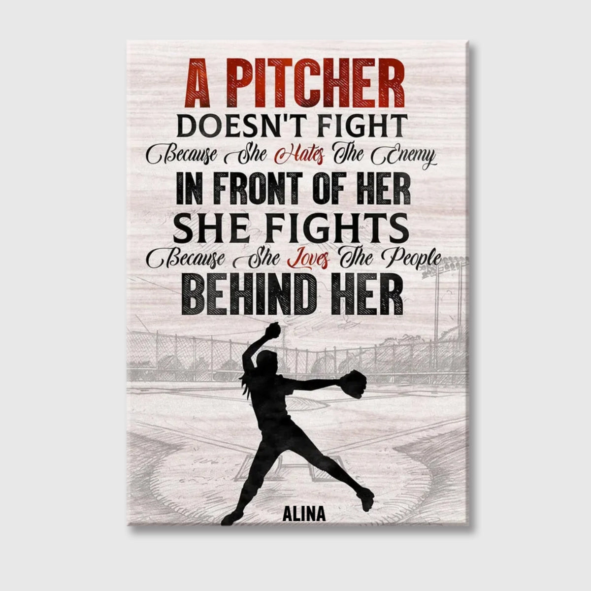 A Pitcher Doesn't Fight - Personalized Poster / Canvas - Gift For Softball Lover