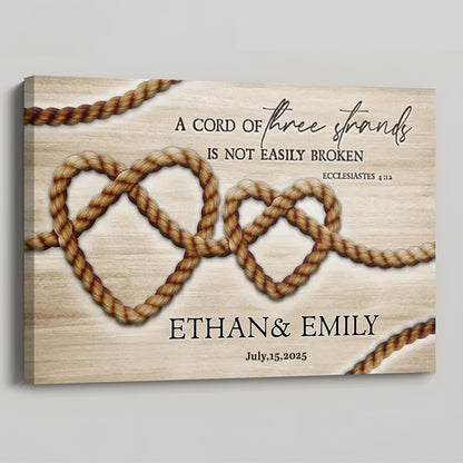 A Cord Of Three Strands Is Not Easily Broken - Personalized Custom Wall Art Canvas / Poster
