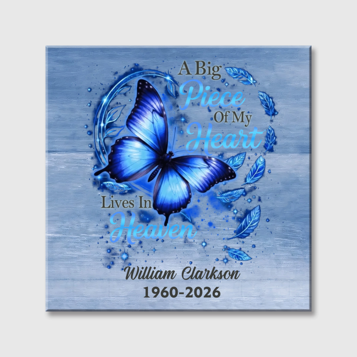 A Big Piece Of My Heart Lives In Heaven - Personalized Butterfly Memorial Square Canvas