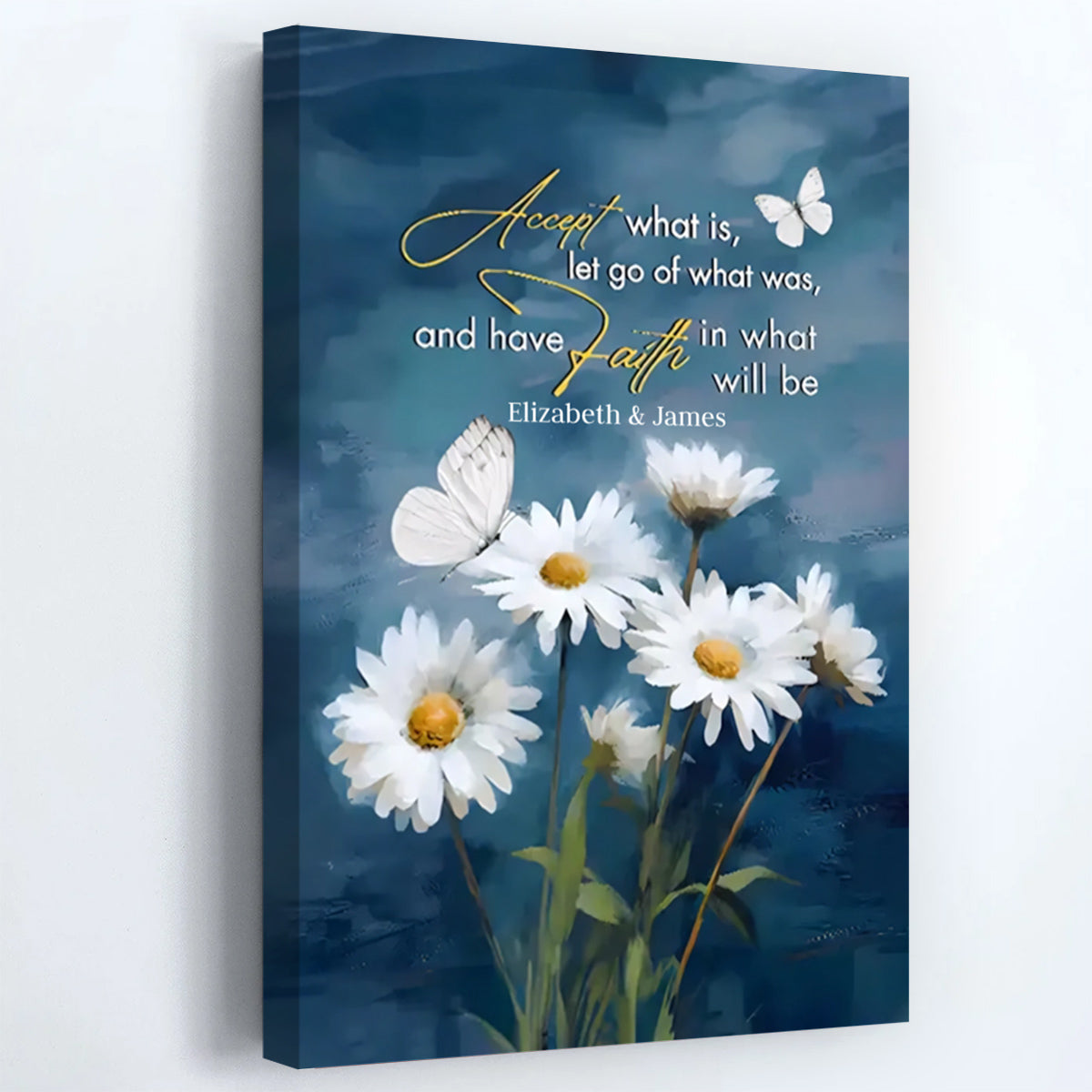 Accept What is Let Go of What Was - Personalized Daisies and Butterflies Christian Wall Art Canvas / Poster