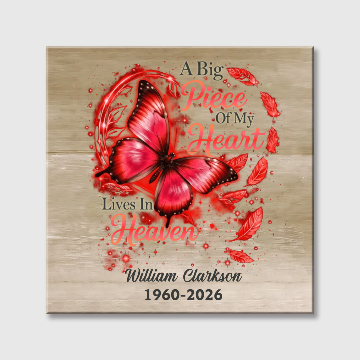 A Big Piece Of My Heart Lives In Heaven - Personalized Butterfly Memorial Square Canvas