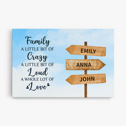 Family A Little Bit of Crazy A Whole Lot of Love - Personalised Canvas / Poster for Family