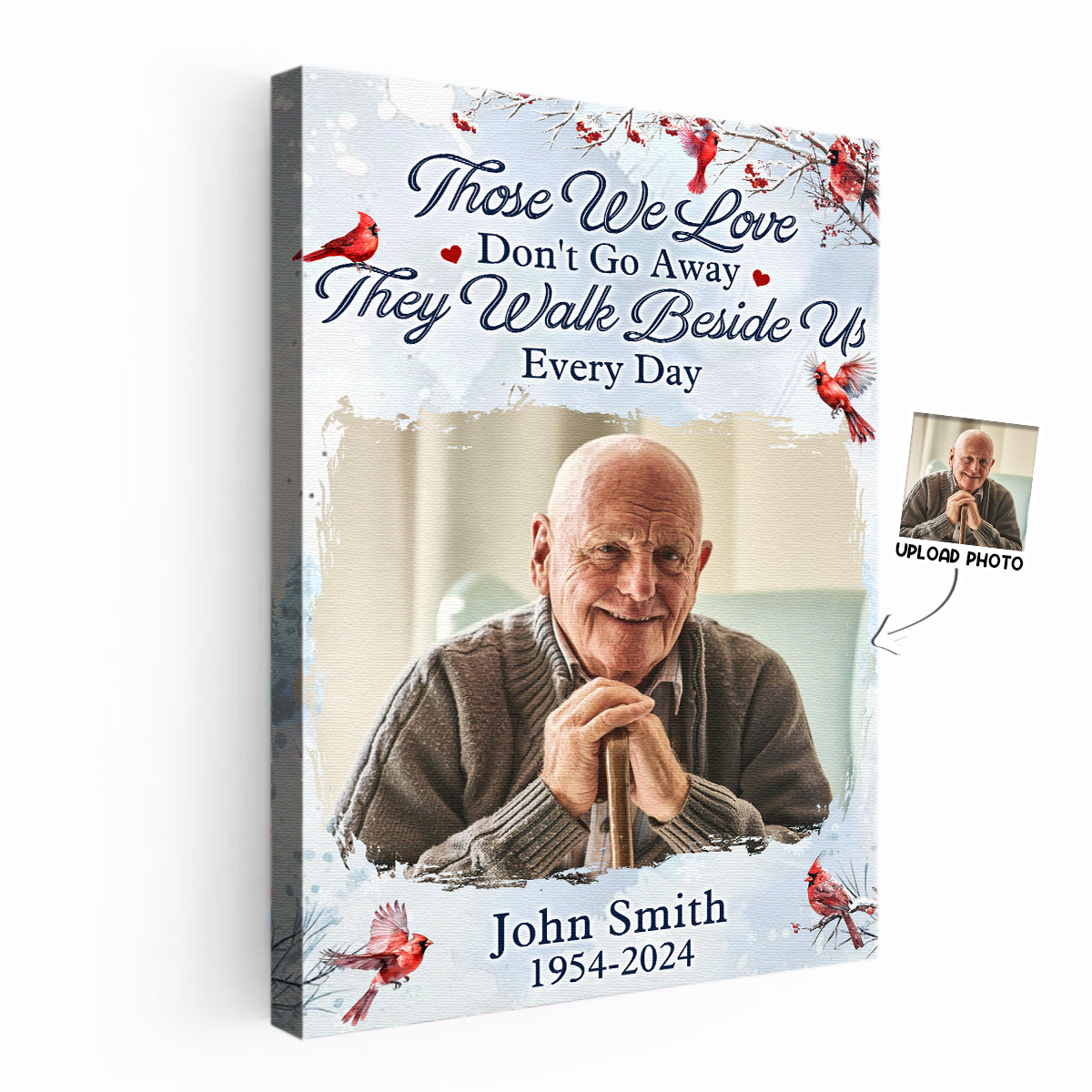 Those We Love Don't Go Away - Personalized Customized Photo Memorial Canvas / Poster