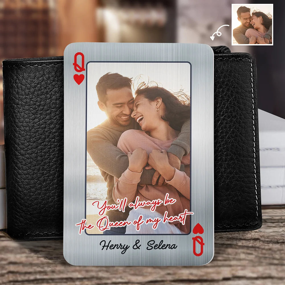 You'll Always Be The Queen & King Of My Heart - Personalized Custom Photo Wallet Card