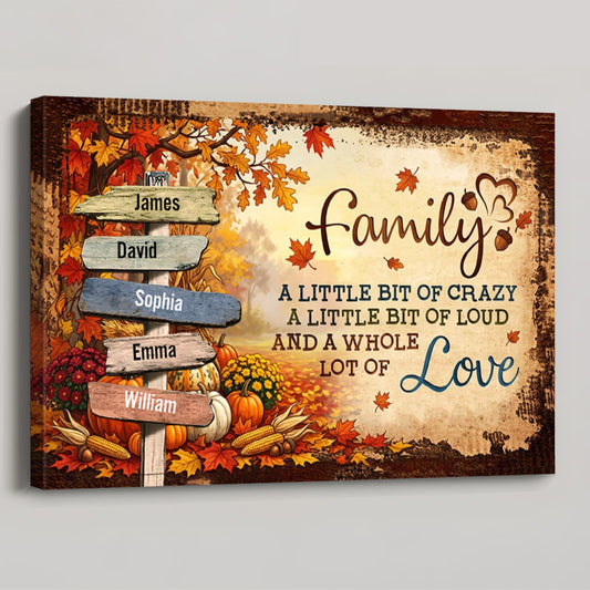 (Now with 13-20 Names Option) Our Crazy Loud Love - Personalized Family Autumn Signpost Poster / Canvas