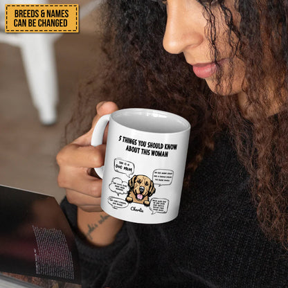 Five Things You Should Know About Her - Personalized Mug Gift For Dog Mom