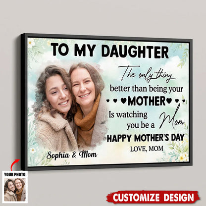 Personalized Photo Canvas for Daughter: "Watching You Be a Mom" Gift
