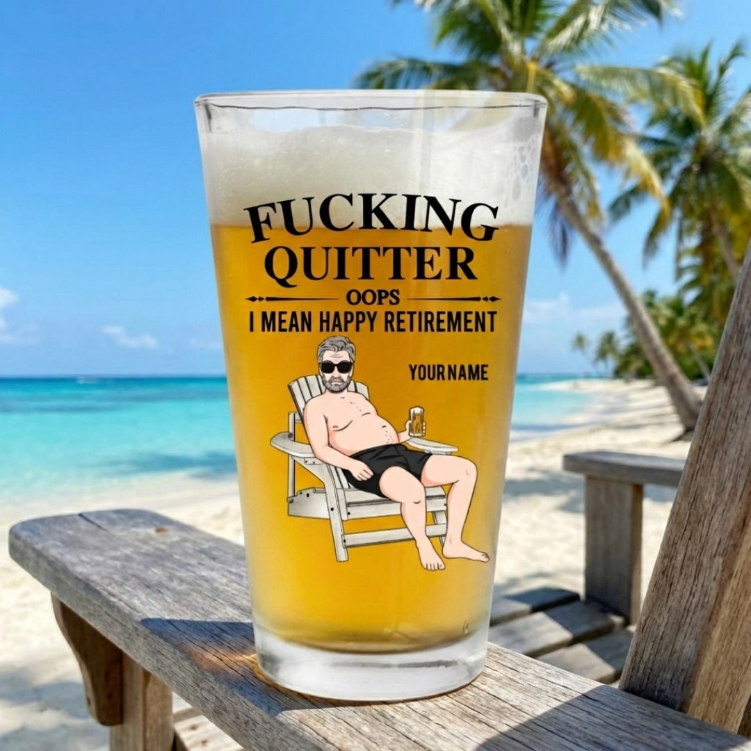 Quitter Oops I Mean Happy Retirement - Personalized Beer Glass