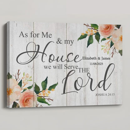 As For Me And My House We Will Serve The Lord - Personalised Floral Wall Art Canvas / Poster