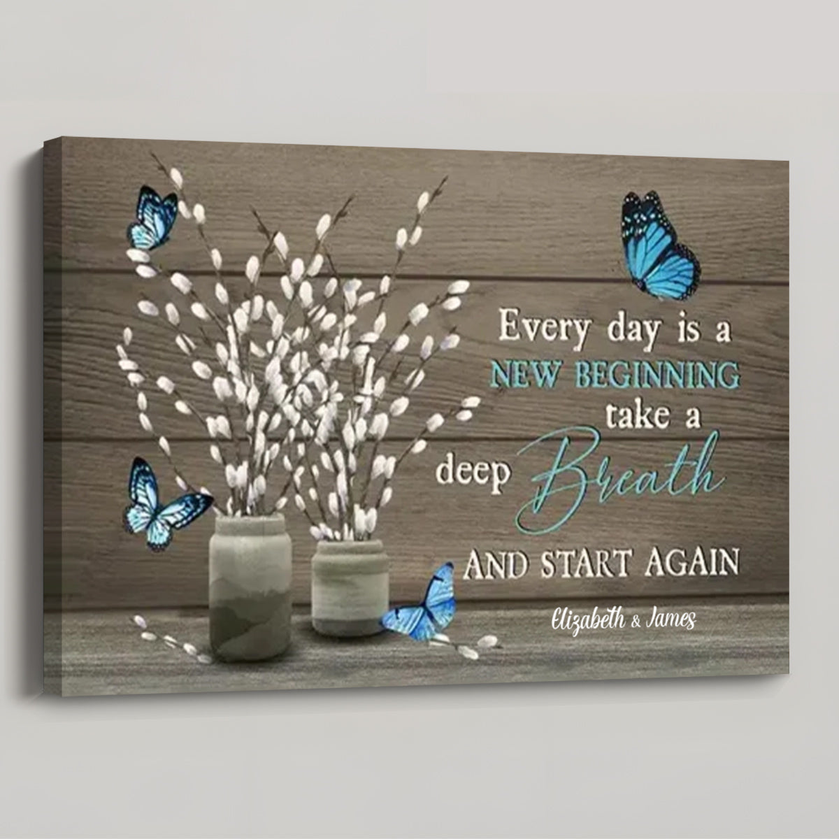 Every Day Is A New Beginning - Personalized Butterfly Flower Christian Wall Art Canvas / Poster