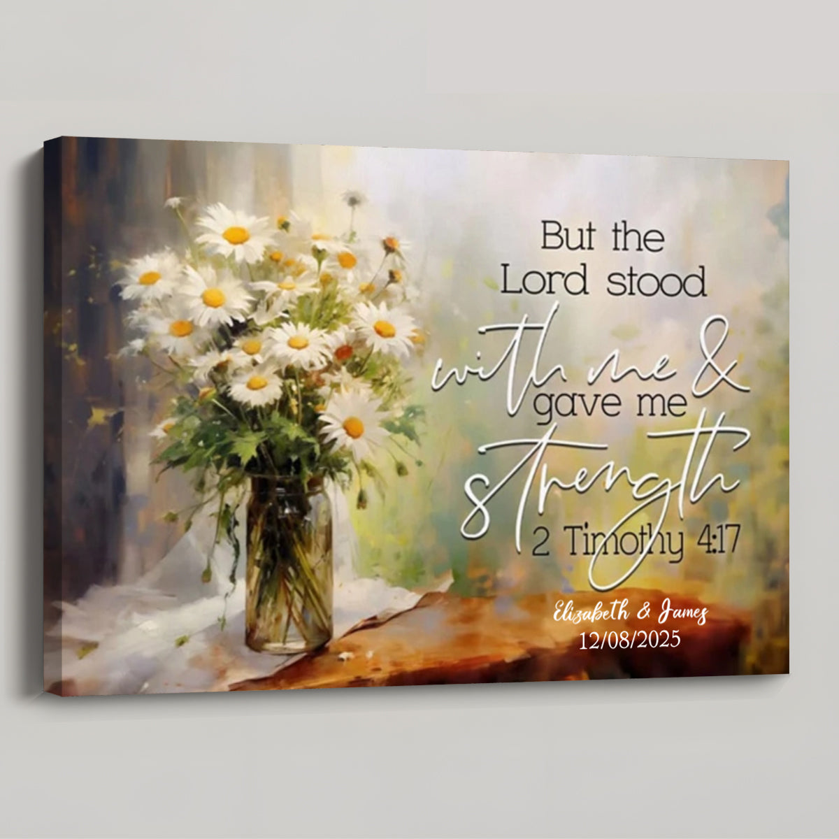 But the Lord Stood With Me and Gave Me Strength - Personalised Custom Canvas / Poster Wall Art