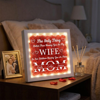 Having You As My Wife Mother's Day Gift - Personalized Flower Shadow Box