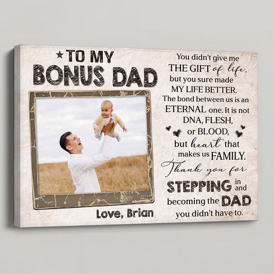 To My Bonus Dad Thank You For Stepping In - Personalized Custom Poster / Canvas