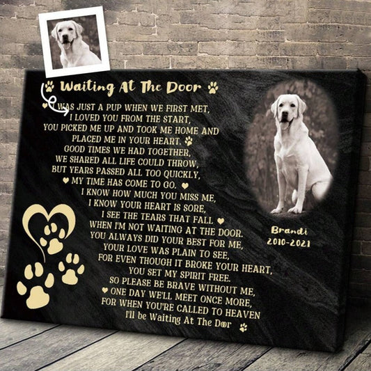 I’ll Be Waiting At The Door - Personalized Custom Dog Photo Memorial Canvas / Poster