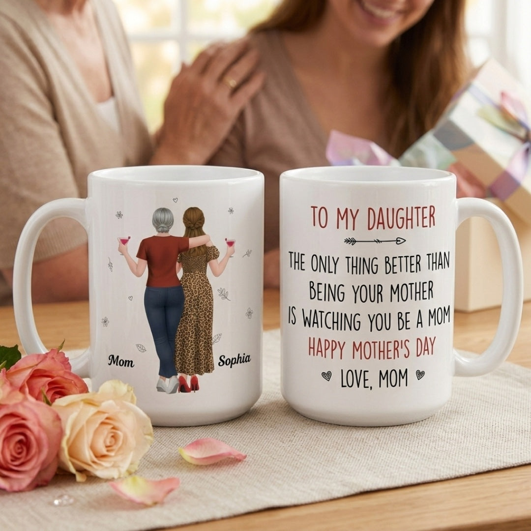 Better Than Being Your Mother - Personalized Mug