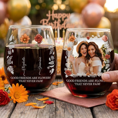 Grow An Old Friend Bestie - Personalized Custom Photo Birth Flower Stemless Wine Glass