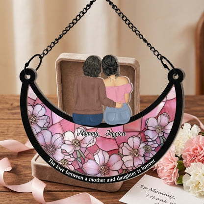 Personalized Mother Daughter Suncatcher Ornament: 'The Love is Forever'