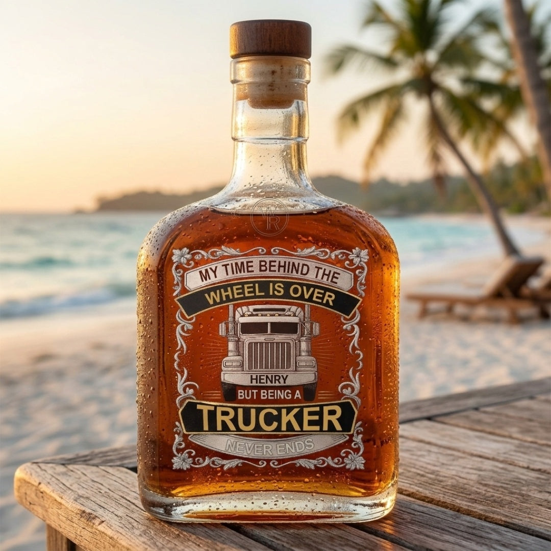 My Time Behind The Wheels Is Over - Personalized Custom Truck Design Whiskey Bottle