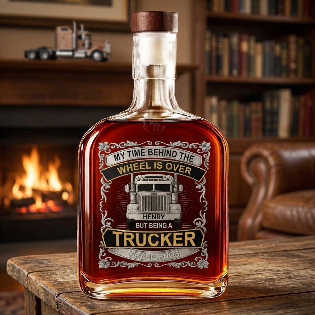 My Time Behind The Wheels Is Over - Personalized Custom Truck Design Whiskey Bottle