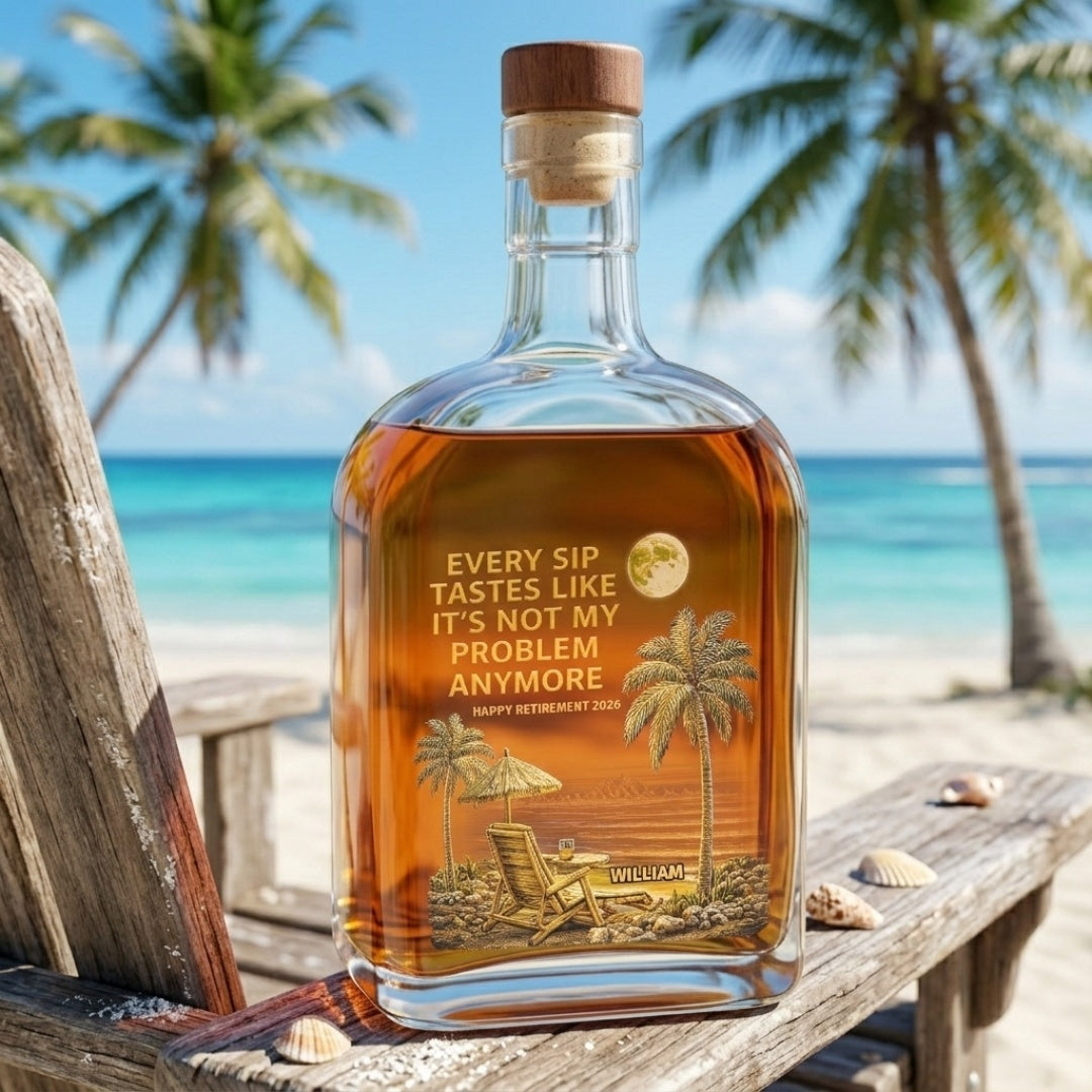 Every Sip Tastes Like It's Not My Problem Anymore - Personalized Retirement Palm Trees Whiskey Bottle