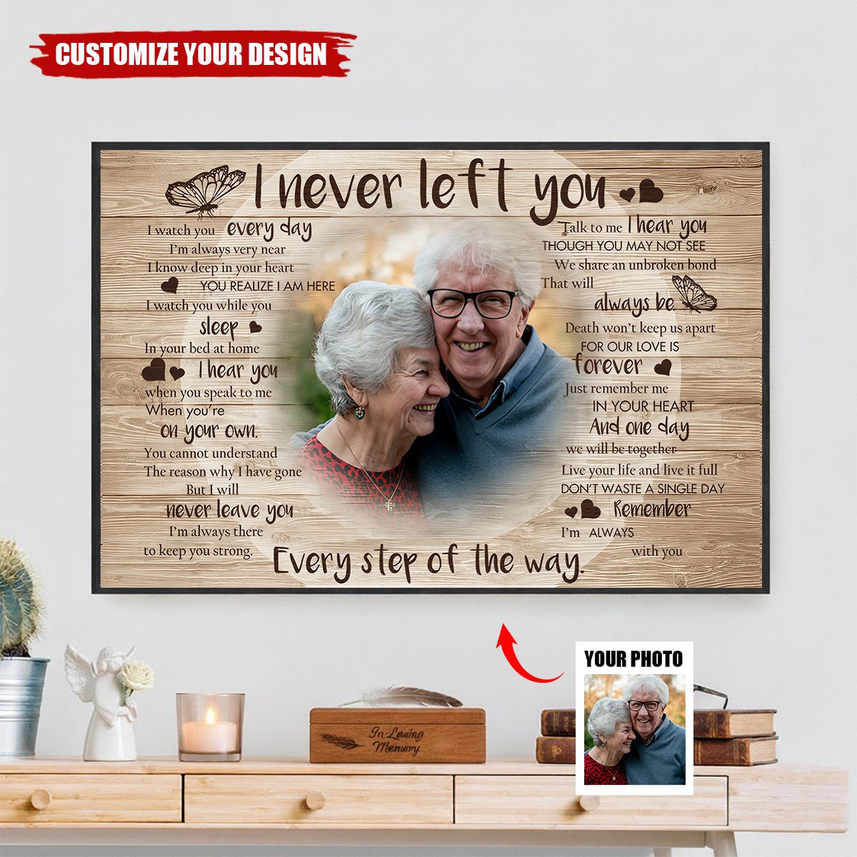 I Never Left You - Personalized Custom Photo Memorial Canvas / Poster