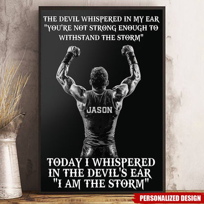 Personalized I Am The Storm Poster / Canvas - Custom Gift for Wrestlers