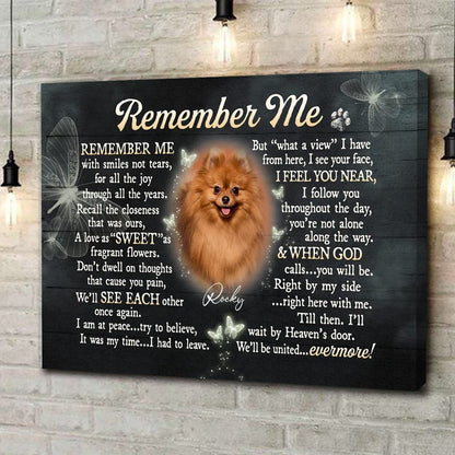 Personalized “Remember Me” Dog Memorial Canvas / Poster - Custom Photo Remembrance