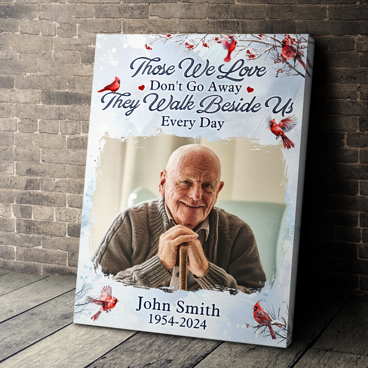 Those We Love Don't Go Away - Personalized Customized Photo Memorial Canvas / Poster