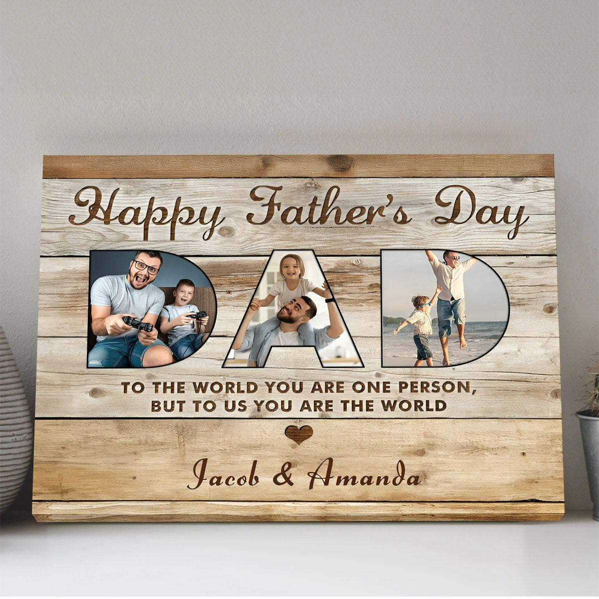 Dad You Are The World - Personalized Custom Photo Collage Canvas / Poster