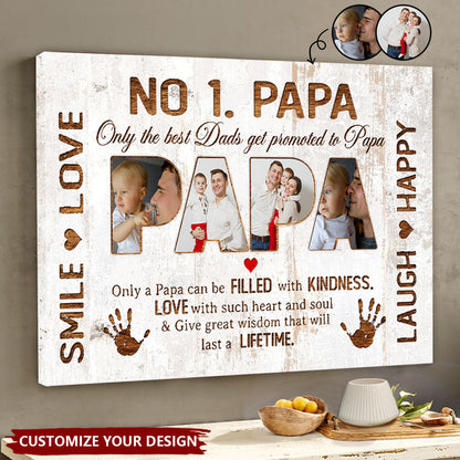 Only The Best Dads Get Promoted To Papa - Custom No. 1 Papa Photo Poster / Canvas