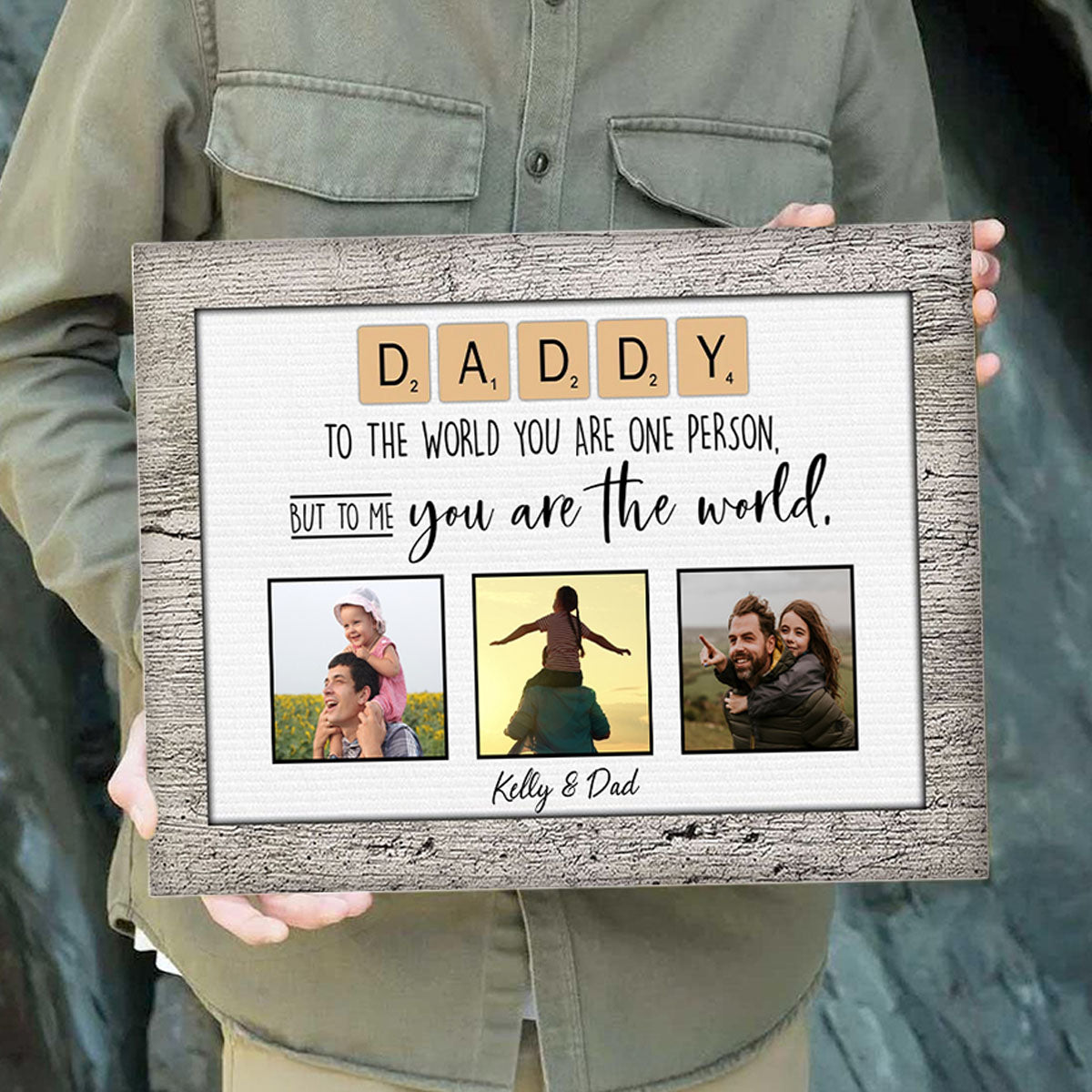 Daddy You Are The World - Personalized Custom Photo Canvas / Poster