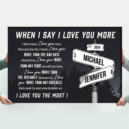 Personalized I Love You More Street Sign - Custom Names Date Canvas / Poster