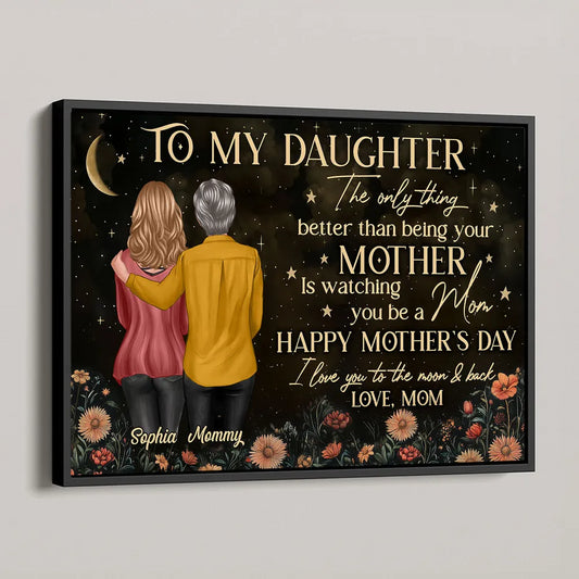 Personalized Canvas for Daughter from Mom: 'Watching You Be a Mom' Gift