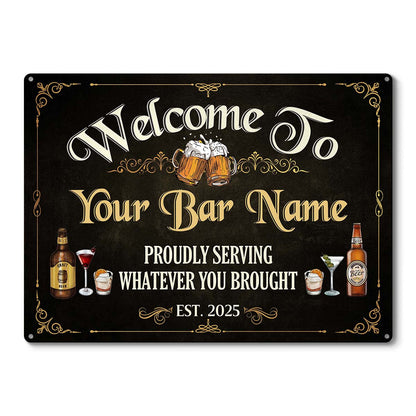 Welcome To Our Bar - Personalized Customized Metal Sign