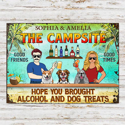 Hope You Brought Alcohol And Dog Treats Couple Husband Wife Summer - Backyard Sign - Personalized Custom Classic Metal Signs