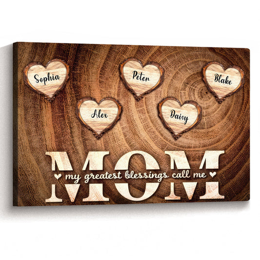 Personalized My Greatest Blessings Call Me Mom Canvas / Poster - Custom Mother’s Day Gift For Mom