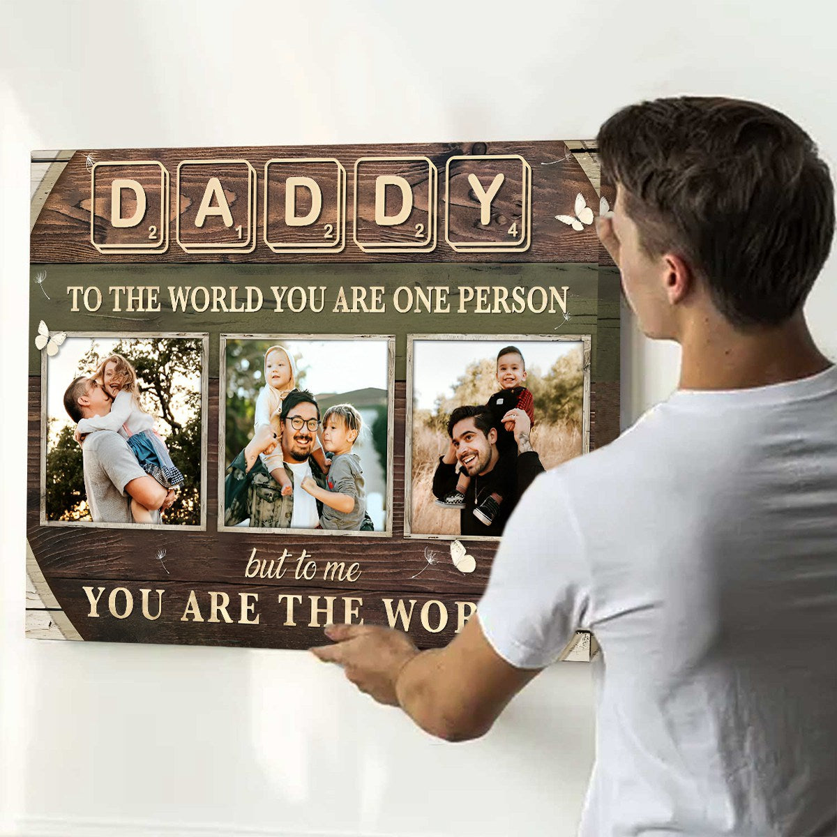 Daddy To The World You Are One Person - Personalized Custom Dad Photo Canvas / Poster