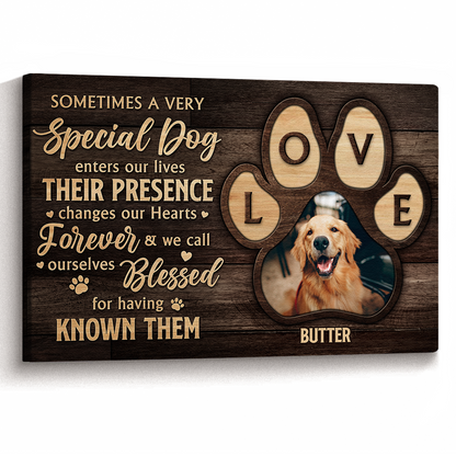 Sometimes A Very Special Dog Enters Your Life - Personalized Customized Pet Lovers Dog Lovers Canvas / Poster
