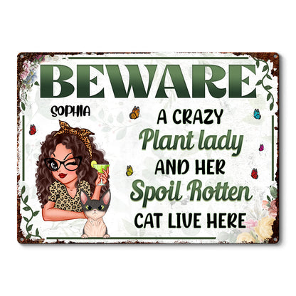 Beware Of The Crazy Plant Lady And Her Spoil Rotten Cat - Personalized Classic Metal Signs