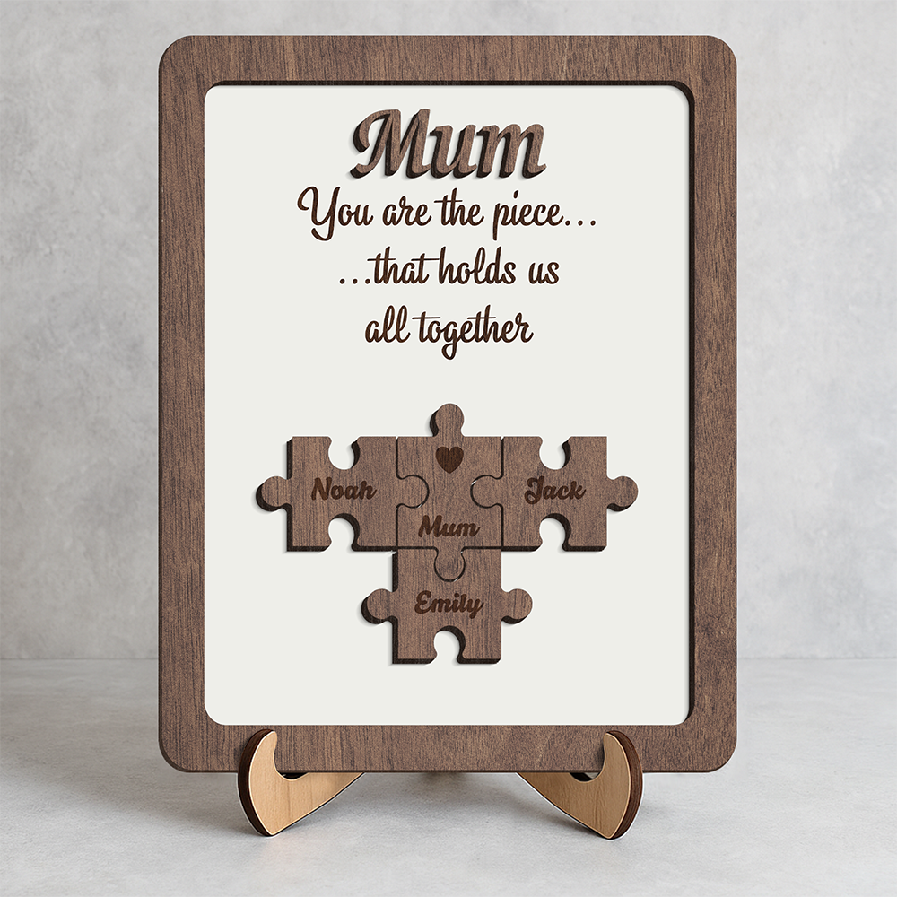 You Are The Piece That Holds Us Together - Personalized 2-Layered Wooden Plaque