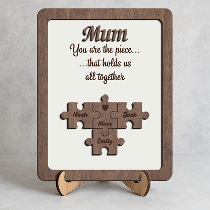 You Are The Piece That Holds Us Together - Personalized 2-Layered Wooden Plaque