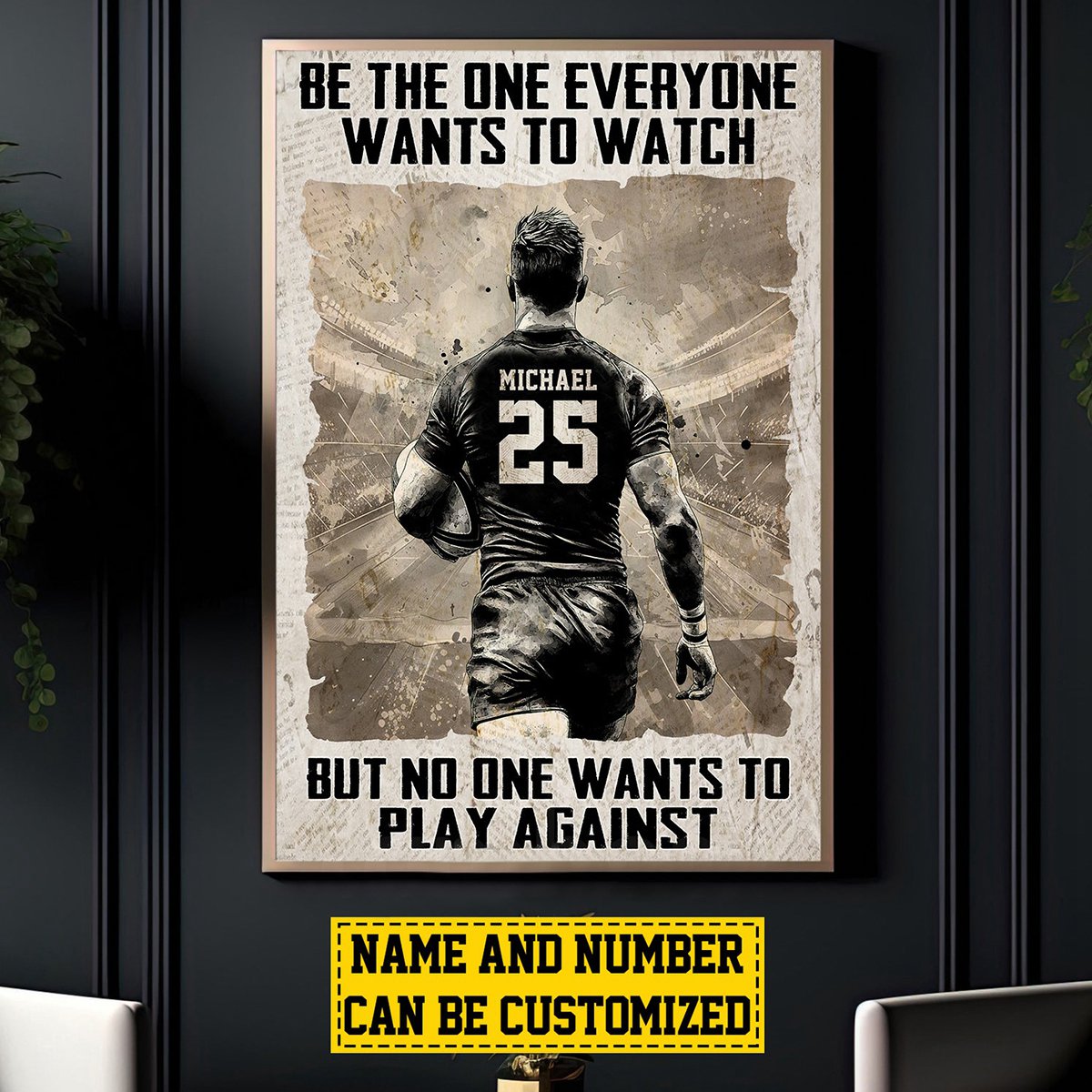 Be The One Everyone Wants To Watch - Personalized Rugby Motivational Poster / Canvas