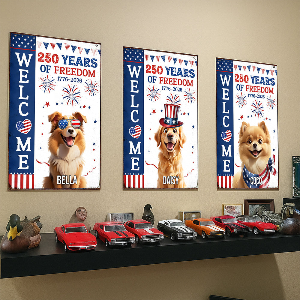 Personalized Dog Welcome Metal Sign – 250 Years of Freedom 1776–2026